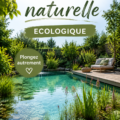 Piscine naturelle écologique entourée de verdure