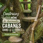 Cabanes dans les arbres en bois réalisées par des enfants lors d'un projet DIY