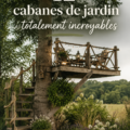 Cabanes de jardin en bois à la décoration chaleureuse